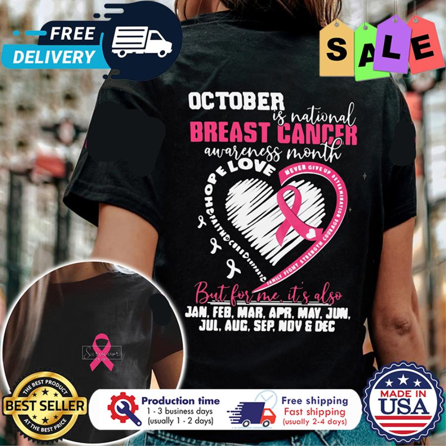 October is national breast cancer awareness month but for me its also shirt