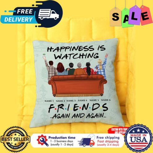 Personalized Happiness is watching friends again and again custom name canvas pillow