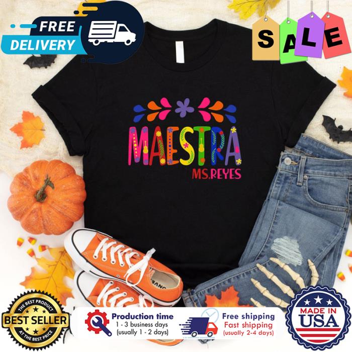 Personalized Maestra Teacher custom name Shirt