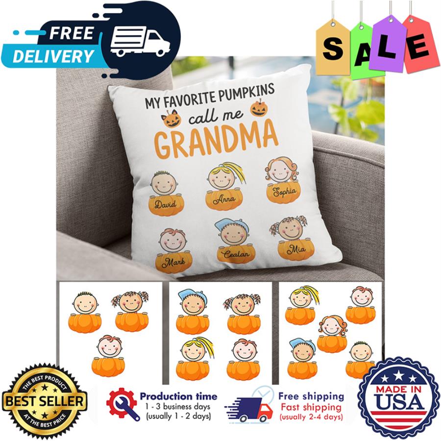 Personalized my favorite pumpkins call me grandma custom name kids canvas pillow unisex, hoodie, sweatshirt Personalized my favorite pumpkins call me grandma custom name kids canvas pillow unisex, hoodie, sweatshirt