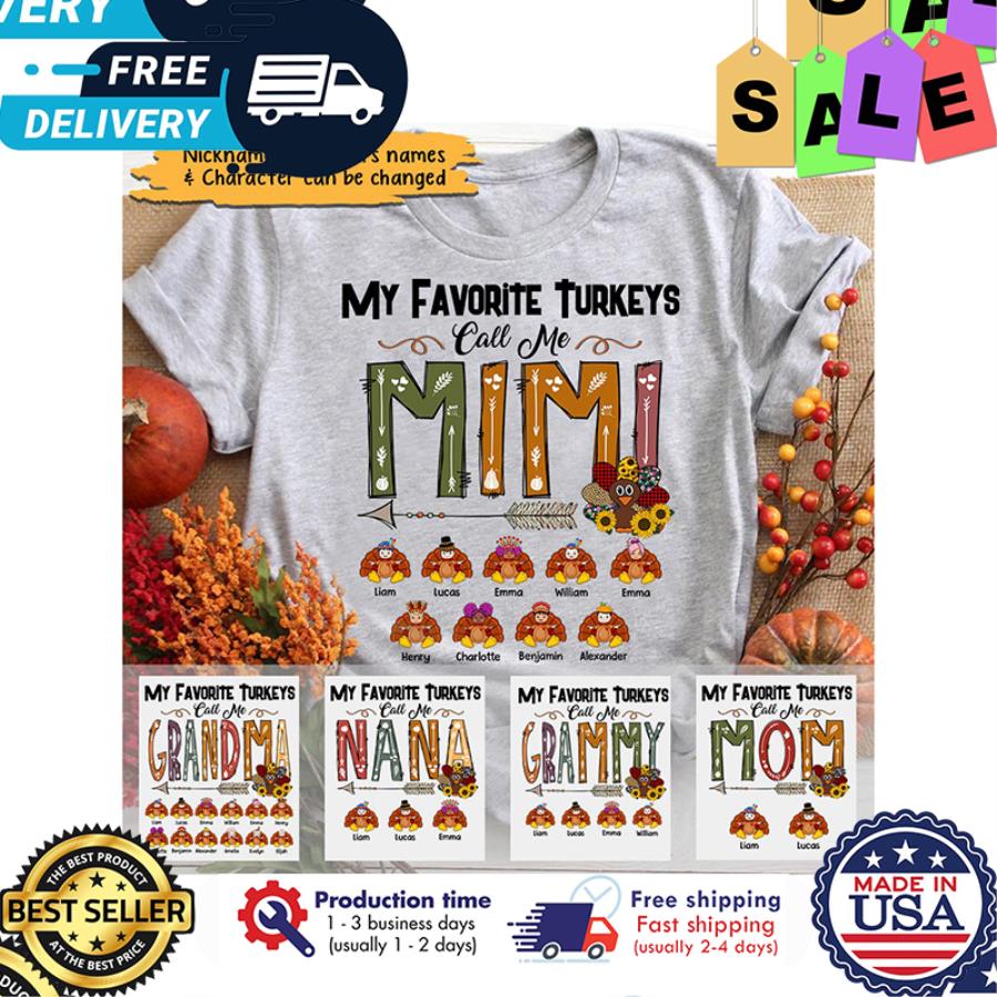 Personalized my favorite turkeys call me Mimi thanksgiving custom name shirt