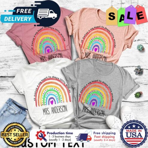 Personalized Rainbow it takes a big heart to shape little minds custom name Teacher Shirt