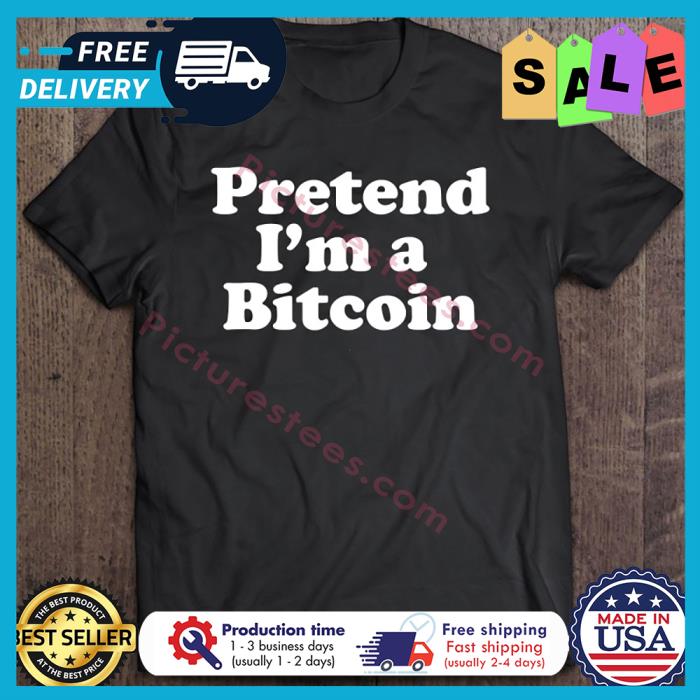 Pretend Im A Bitcoin Halloween shirt