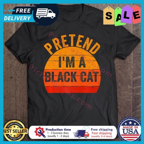 Pretend Im A Black Cat Retro Sunset Vintage shirt