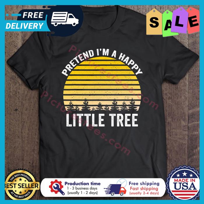 Pretend Im A Happy Little Tree Retro Sunset Vintage Halloween shirt