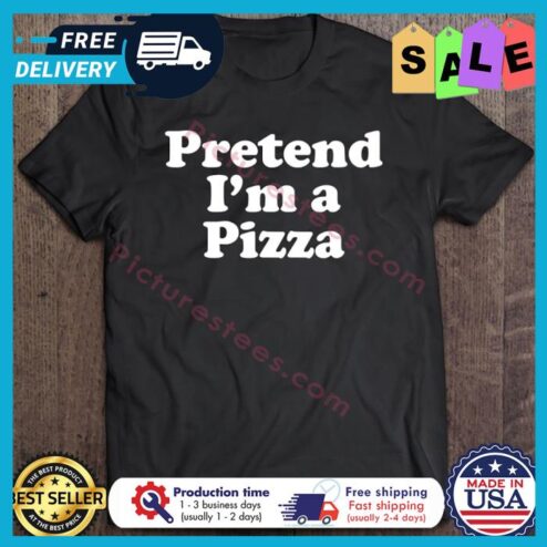 Pretend Im A Pizza Halloween shirt