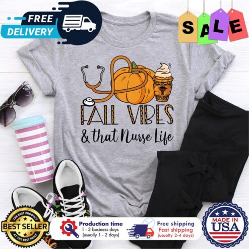 Pumpkin fall vibes and that nurse life thanksgiving shirt