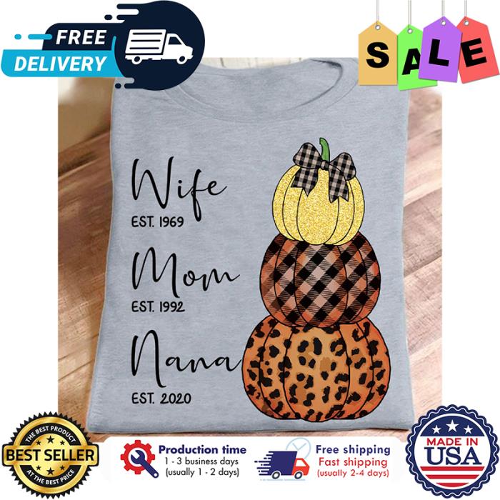 Pumpkin plaid leopard wife est 1969 mom est 1992 nana est 2020 thanksgiving shirt Pumpkin plaid leopard wife est 1969 mom est 1992 nana est 2020 thanksgiving shirt