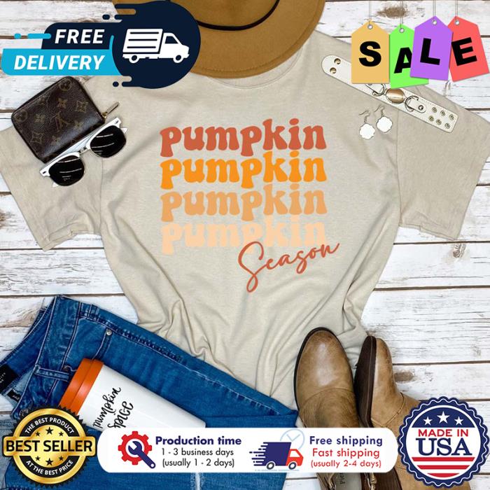 Pumpkin Pumpkin season thanksgiving shirt