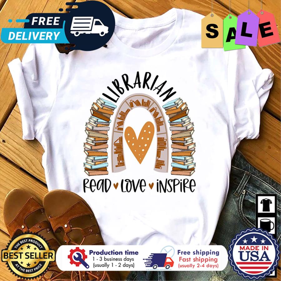 Rainbow librarian read love inspire shirt