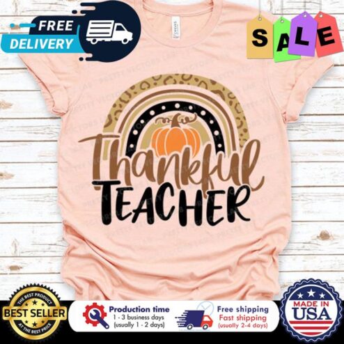 Rainbow pumpkin thankful teacher thanksgiving shirt