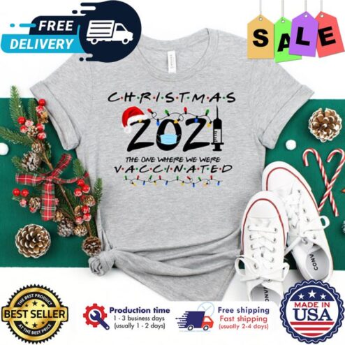 Santa christmas 2021 the one where we were vaccinated pandemic shirt