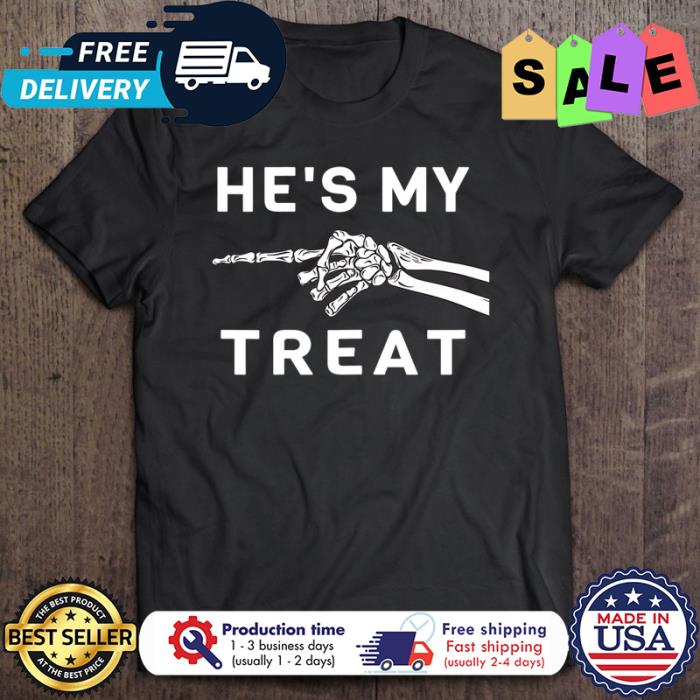 Skeleton hand hes my treat halloween shirt