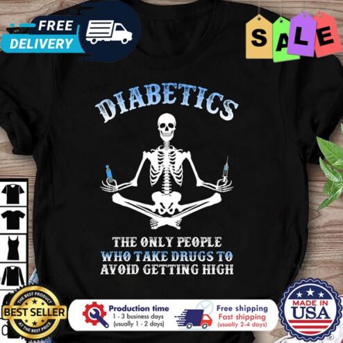 Skeleton Yoga diabetics the only people who take drugs to avoid getting high shirt