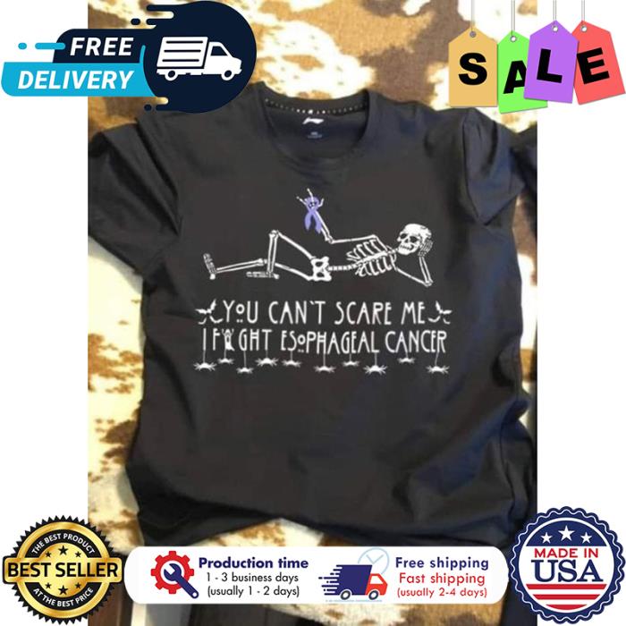 Skeleton you cant scare me I fight esophageal cancer halloween shirt
