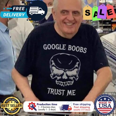 Skull google boobs trust me shirt