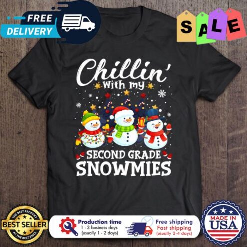 Snowmans chillin with my second grade snowmies christmas shirt