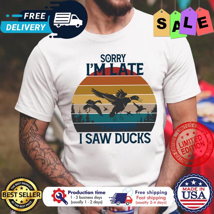 Sorry im late I saw ducks vintage shirt