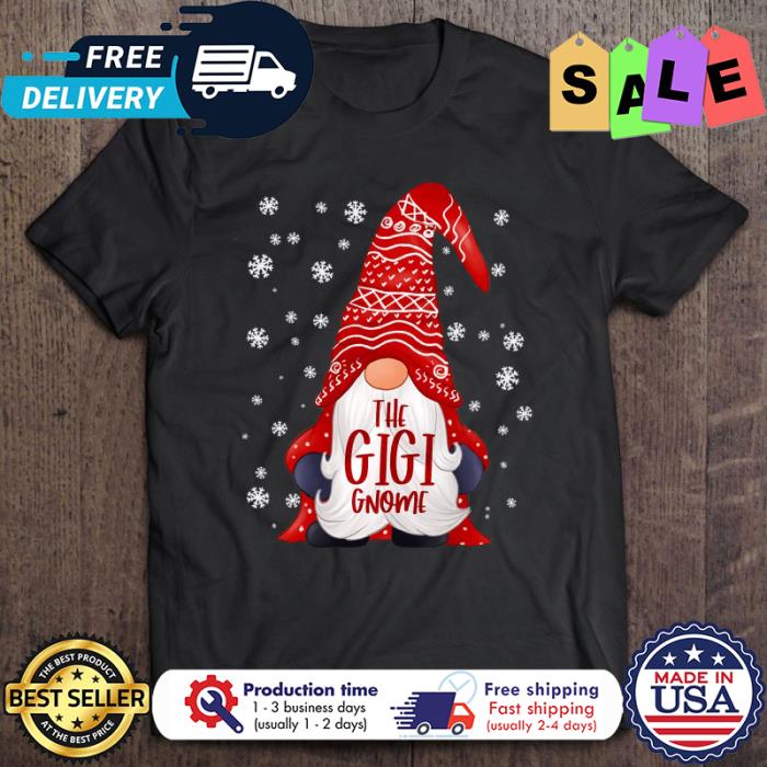 The Gigi gnome christmas shirt