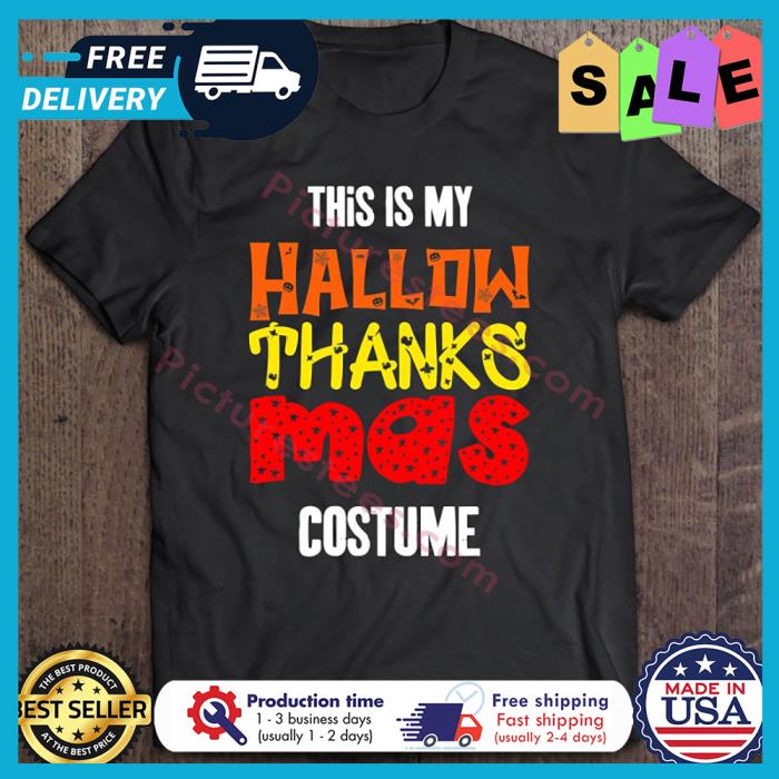 This Is My Hallowthanksmas Costume Thanksgiving Halloween shirt
