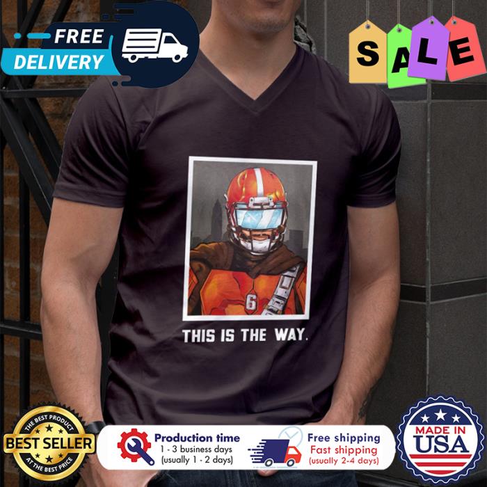 This Is The Way T Shirt