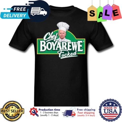 titleChef BoyAreWe Fucked Anti Biden T-Shirt