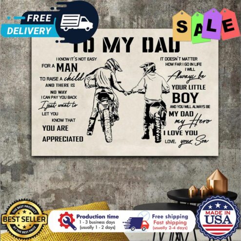 To my dad I know its not easy for a man your little boy my dad I love you poster