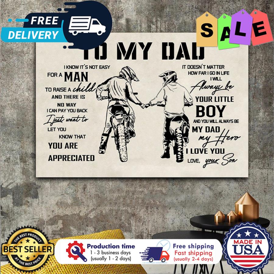 To my dad I know its not easy for a man your little boy my dad I love you poster unisex, hoodie, sweatshirt To my dad I know its not easy for a man your little boy my dad I love you poster unisex, hoodie, sweatshirt