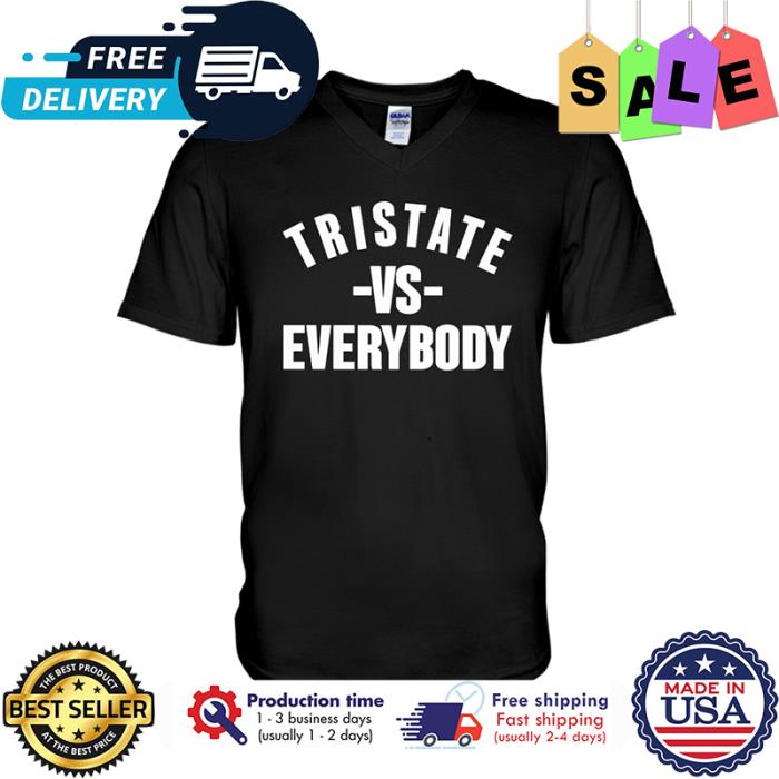 Tristate vs everybody shirt