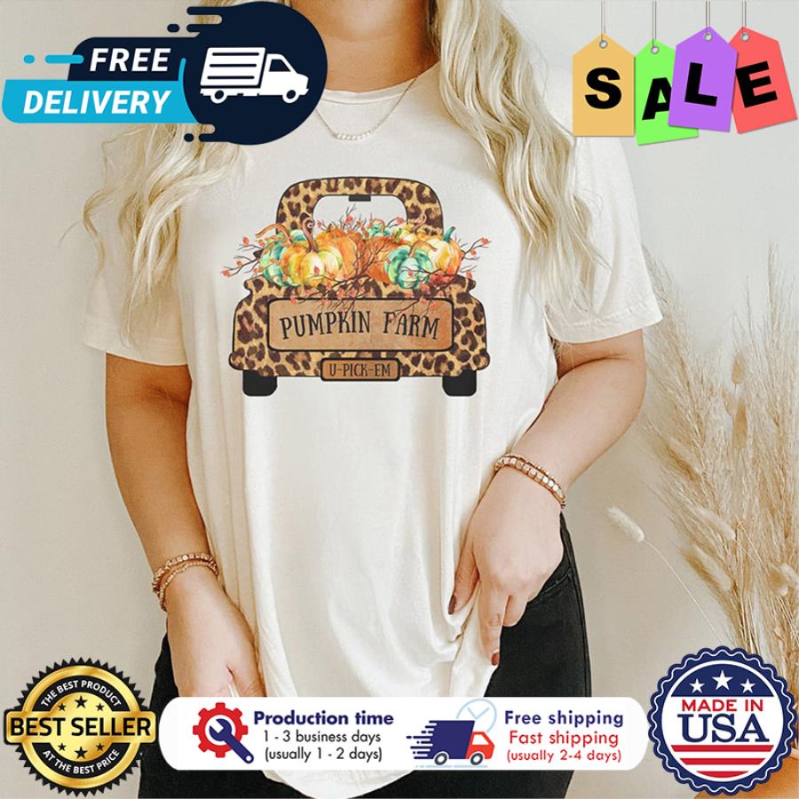 Truck leopard pumpkin farm u pick em thanksgiving shirt