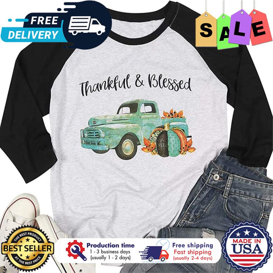 Truck pumpkin vintage thankful and blessed thanksgiving shirt
