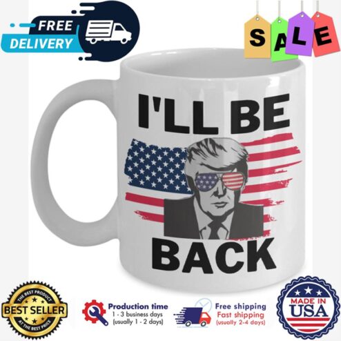 Trump ill be back american flag mug