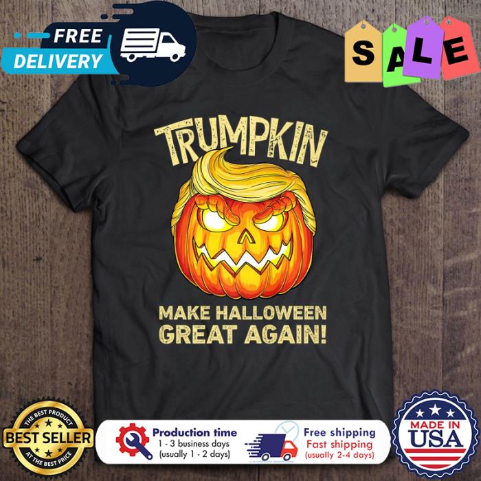 Trumpkin Make Halloween Great Again shirt