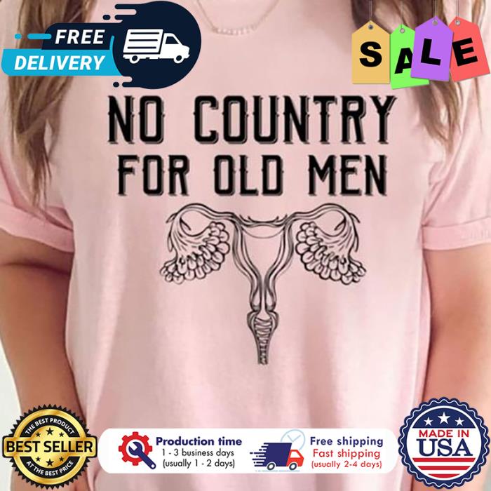 Uterus no country for old men shirt