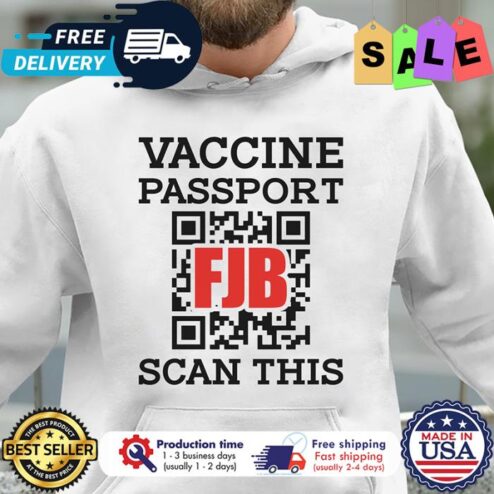 Vaccine passport FJB scan QR this shirt
