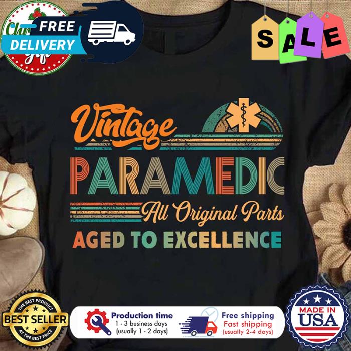 Vintage paramedic all original parts aged to excellence shirt