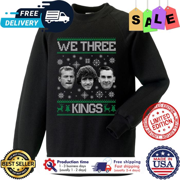 We three kings ugly xmas christmas shirt