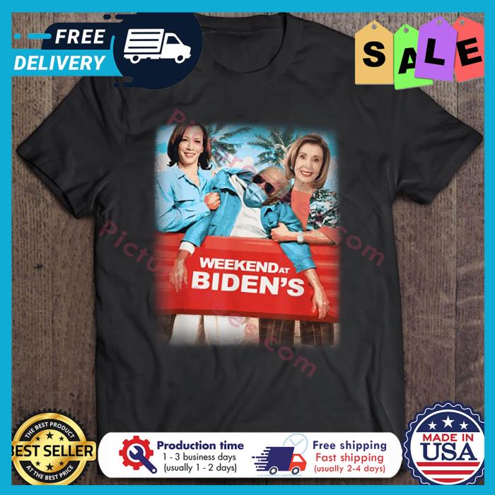 Weekend At Bidens Anti Biden shirt