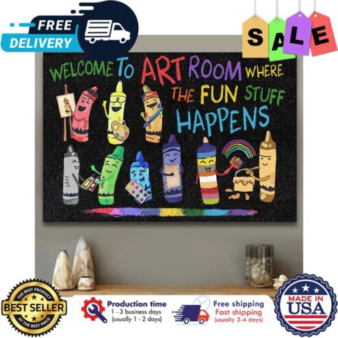 Welcome to art room where the fun stuff happens back to school poster