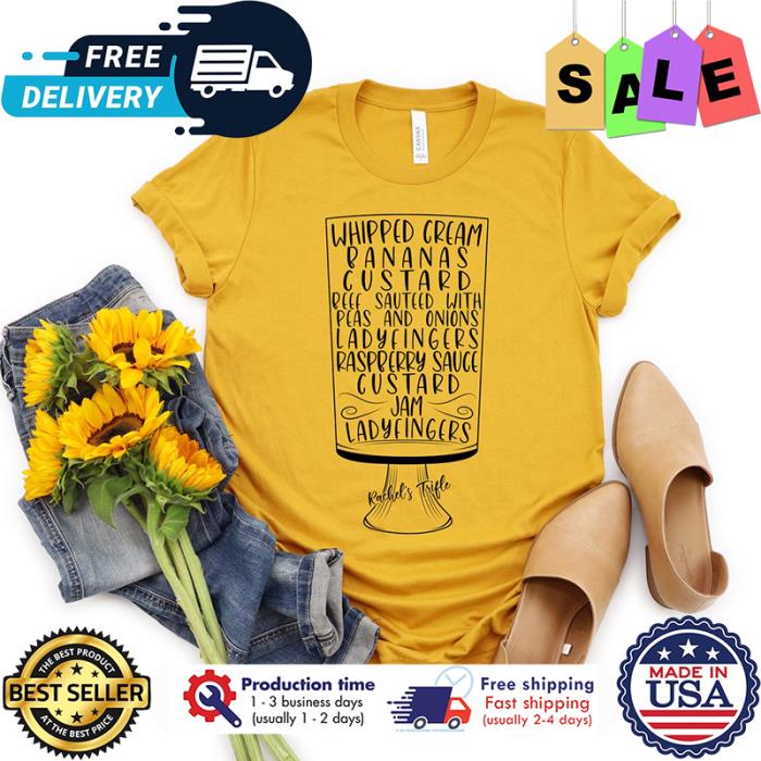 Whipped cream bananas custard beef sauteed with peas and onions ladyfingers raspperry sauce custard jam ladyfingers thanksgiving shirt