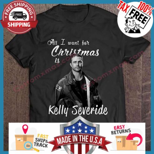 All I Want For Christmas Is Kelly Severide sweater