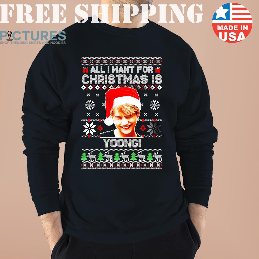 All I Want For Christmas Yoongi Ugly Shirt