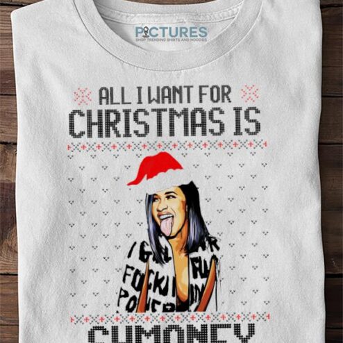 All I Want For Xmas Is Shmoney Cardi B Ugly Sweater, Shirt, Hoodie