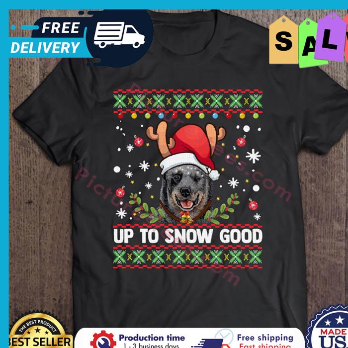 Australian Cattle Dog Reindeer Up To Snow Good Christmas shirt