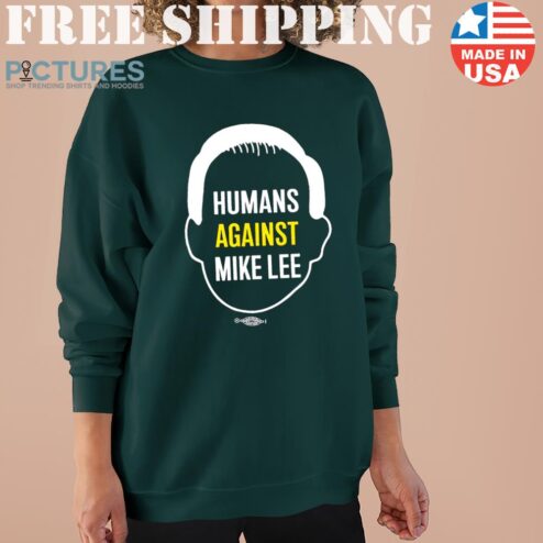 Better Utah Human Against Mike Lee Sweater
