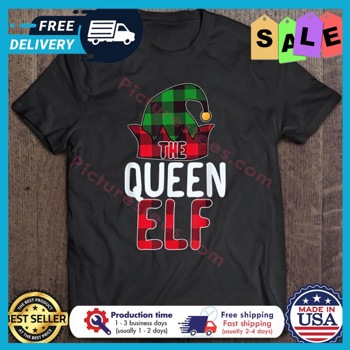 Buffalo Plaid the queen ELF christmas shirt