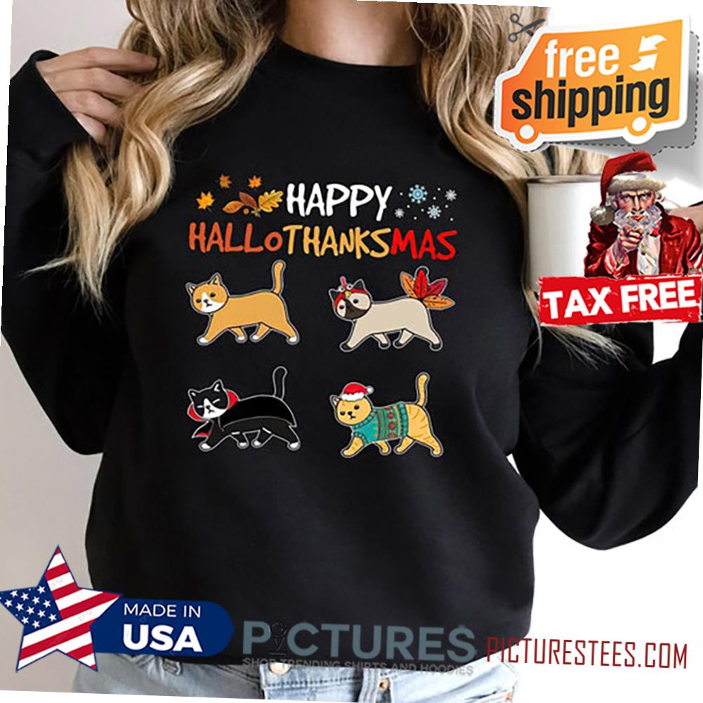 Christmas Gifts For Halloween Lovers - FREE shipping Cats Lover Halloween And Merry Christmas Happy Hallothanksmas Shirt, Christmas Shirt, Cats lovers Gifts, Cats Christmas Shirt, Unisex tee, hoodie, sweater, v-neck and tank top