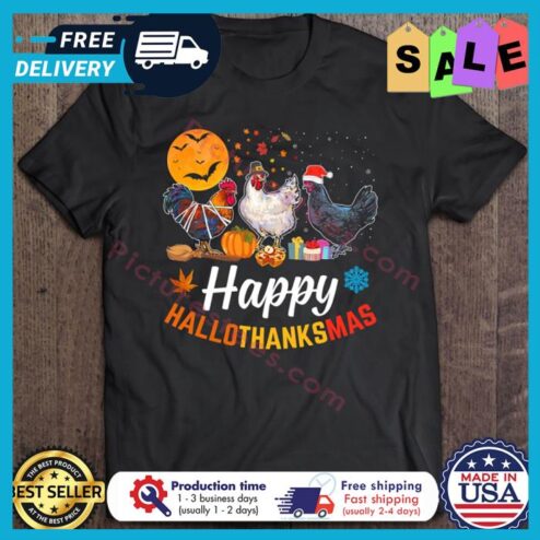 Chicken happy hallothanksmas christmas halloween shirt