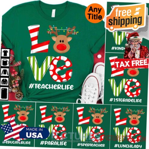 Christmas Teacher Love Rudolph Reindeers Christmas Gift shirt for teacher
