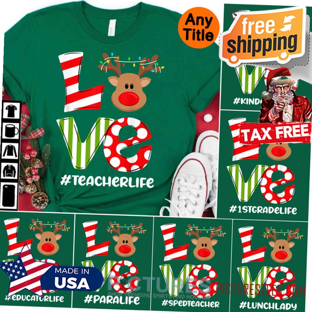 Christmas Teacher Love Rudolph Reindeers Christmas Gift shirt for teacher